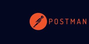 Postman Nedir?